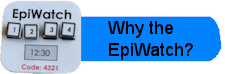 Why the EpiWatch?